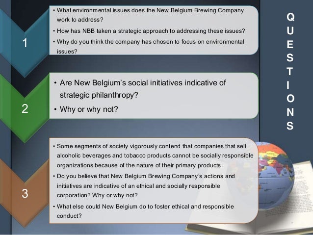 new belgium brewing: crafting a fresh social responsibility and sustainability initiative new belgium brewing ethical and environmental responsibility case study